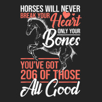 Horse Rider - Horses Will Never Break Your Heart - Horse 3/4 Sleeve Shirt | Artistshot