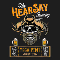 Hearsay Mega Pint Brewing Objection  Mega Pint Classic T-shirt | Artistshot