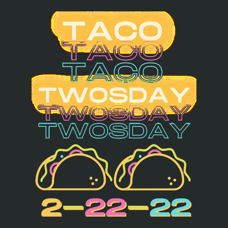 Taco Tuesday T  Shirt Taco Twos Day Tuesday, Unique Date T  Shirt Women's Triblend Scoop T-shirt by christiansenmarlene | Artistshot