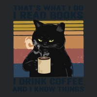 That's What I Do I Read Books I Drink Coffee And I Know Things Crewneck Sweatshirt | Artistshot