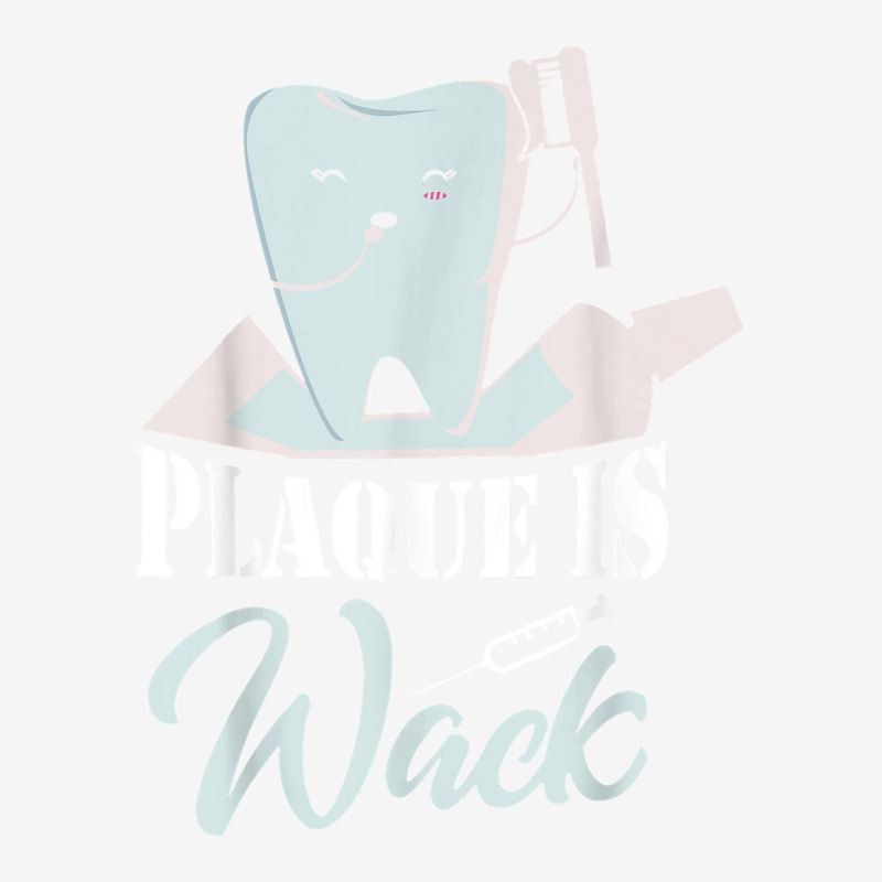 Plaque Is Wack Dentist Dentistry Dental Camper Cup | Artistshot