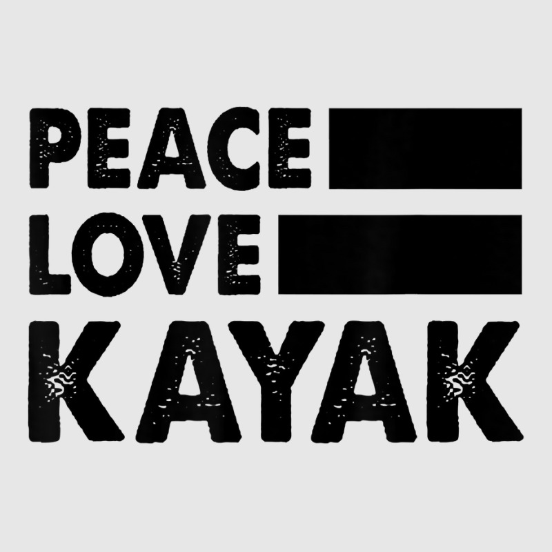 Peace Love Kayak Canoe Kayaking Rower Rowing Paddle Row T Shirt Unisex Jogger | Artistshot