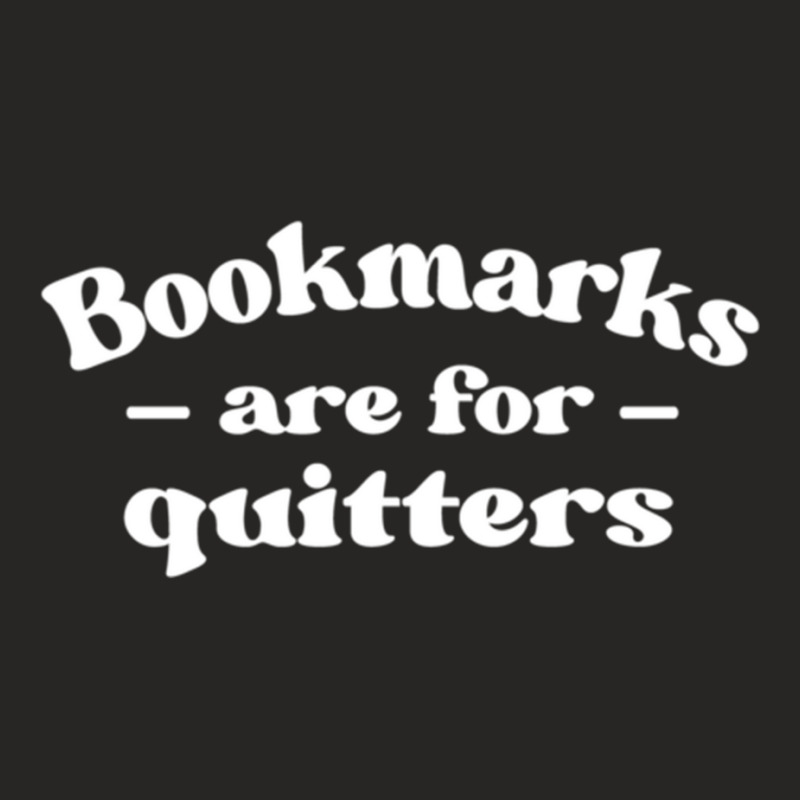 Librarian Book Lovers Bookmarks Are For Quitters Pullover Hoodie Ladies Fitted T-Shirt by nasson | Artistshot