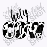 Holy Cow Tank Top | Artistshot