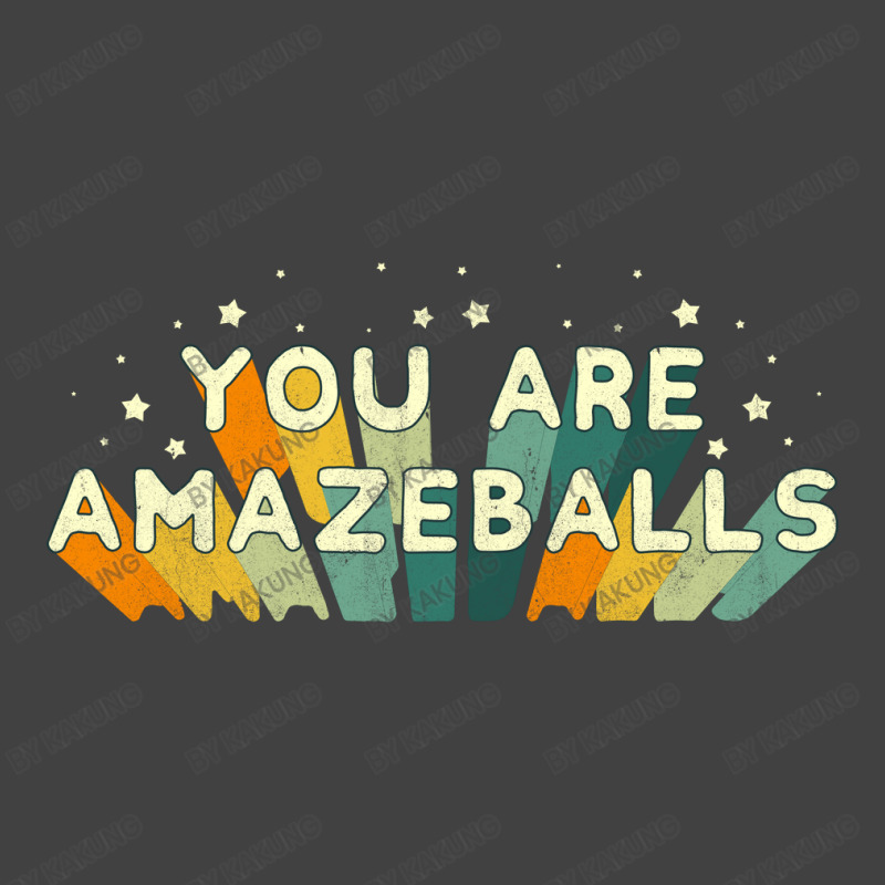 You Are Amazeballs Vintage T-shirt | Artistshot