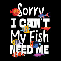 Saltwater Aquarium Sorry I Can't My Fish Need Me T Shirt Adjustable Cap | Artistshot