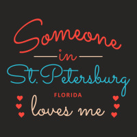 Someone In St. Petersburg Loves Me Pullover Hoodie Ladies Fitted T-shirt | Artistshot