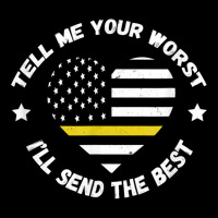 Dispatcher Tell Me Your Worst Thin Yellow Line Usa Flag Cropped Hoodie | Artistshot