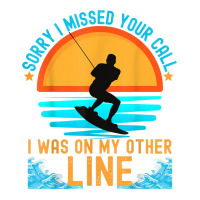 Sorry I Missed Your Call Water Skiing T Shirt Crop Top | Artistshot