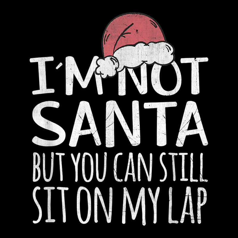 I'm Not Santa But You Can Still Sit On My Lap Funny Xmas T Shirt Baby Beanies | Artistshot