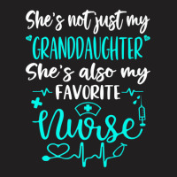 My Granddaughter Is A Nurse - Proud Nurse Family Rn Lpn Cna T-shirt | Artistshot