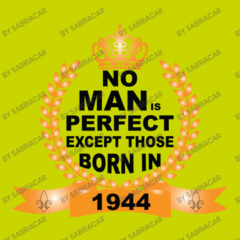 No Man Is Perfect Except Those Born In 1944 Graphic T-shirt | Artistshot