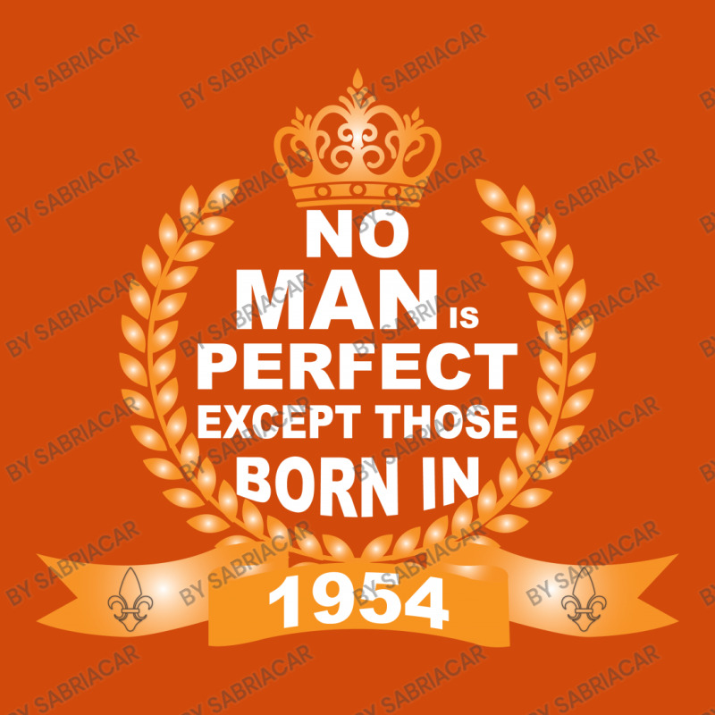 No Man Is Perfect Except Those Born In 1954 Graphic T-shirt | Artistshot