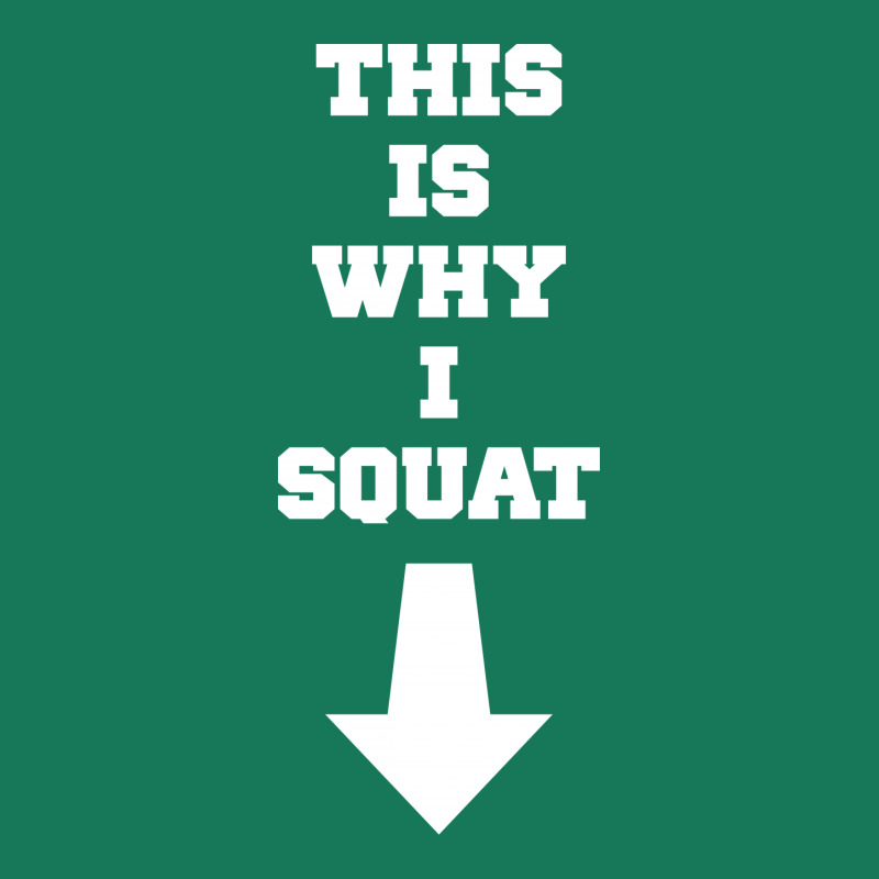 This Is Why I Squat Graphic T-shirt | Artistshot