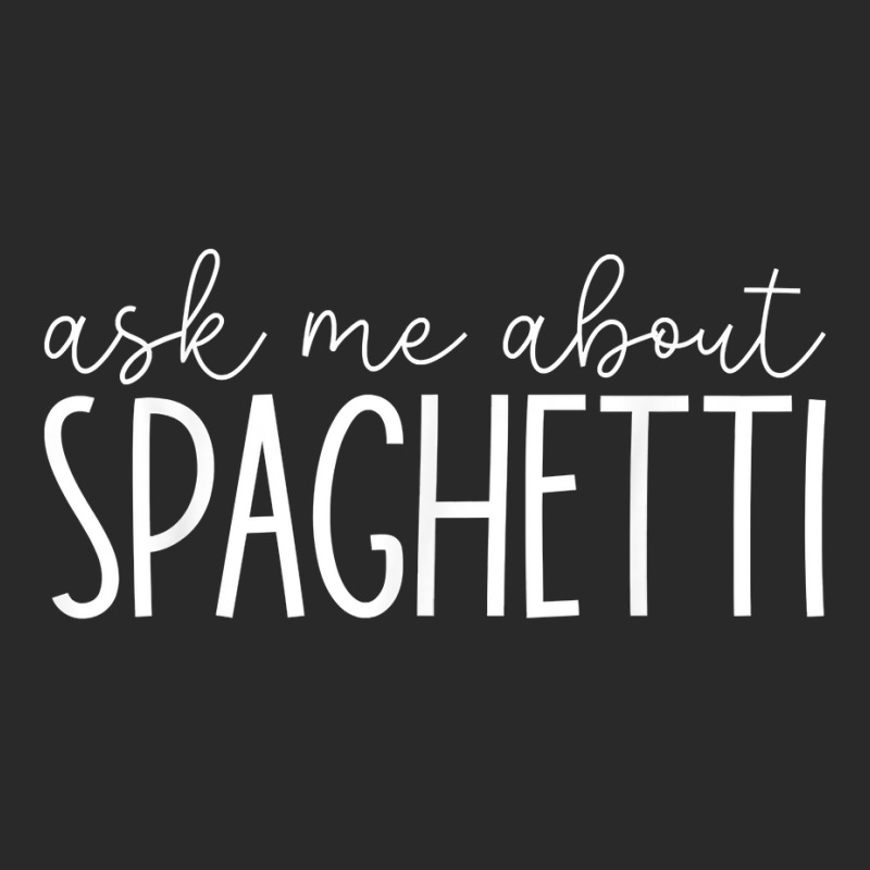 Ask Me About Spaghetti   Funny Spaghetti Pasta Lover T Shirt Toddler T-shirt by beckiguralk28 | Artistshot