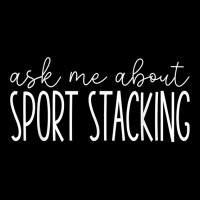 Ask Me About Sport Stacking   Funny Cups Stacker T Shirt Youth Jogger | Artistshot