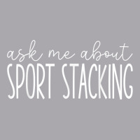 Ask Me About Sport Stacking   Funny Cups Stacker T Shirt Youth 3/4 Sleeve | Artistshot