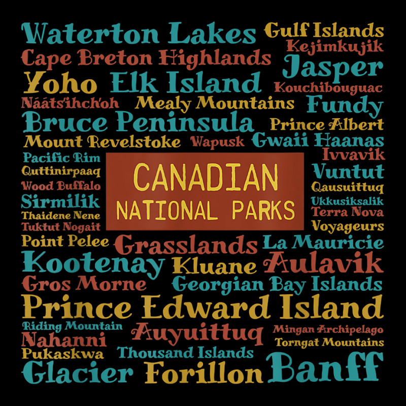 Canadian National Parks List Word Cloud Art Souvenir T Shirt Legging by rowenapas5d | Artistshot