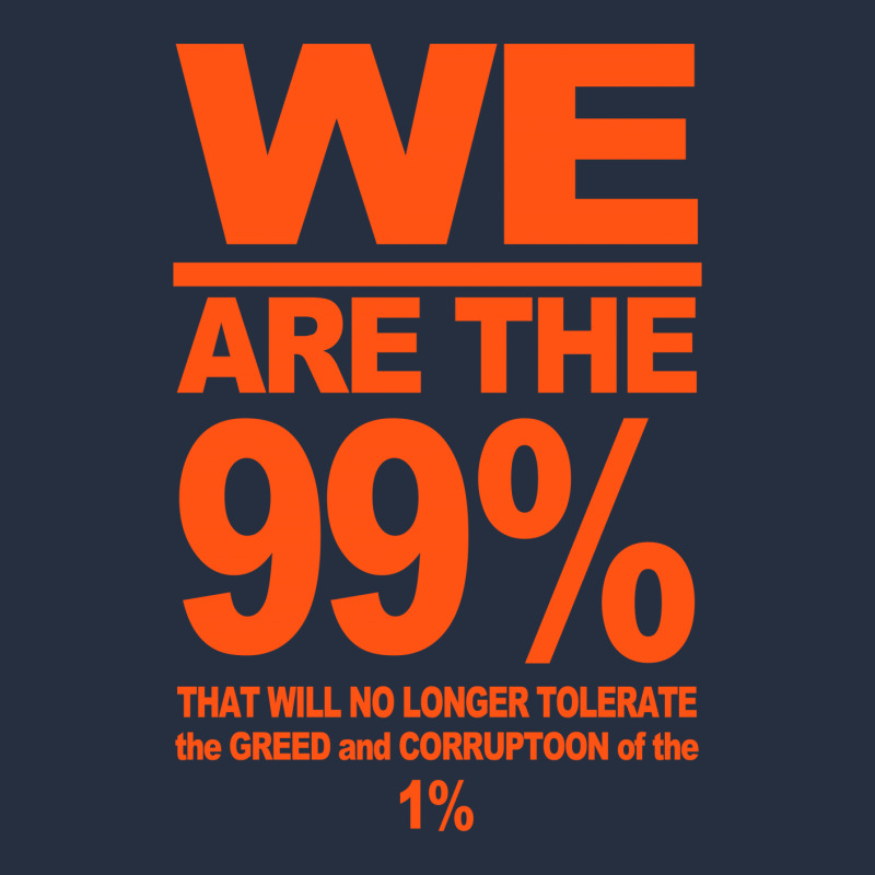 Custom We Are The 99% T Shirt Occupy Wall Street Anti Corporate Greed ...
