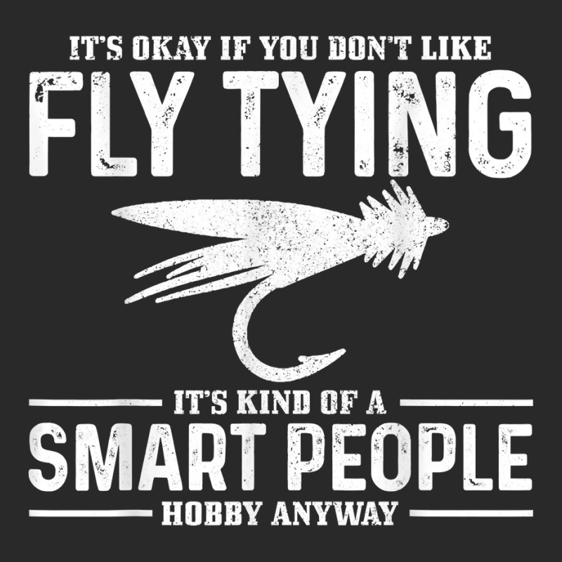 Fly Tying Smart People Hobby Fisherman Funny Fly Fishing T Shirt Toddler T-shirt by daniadsu0smyrl | Artistshot