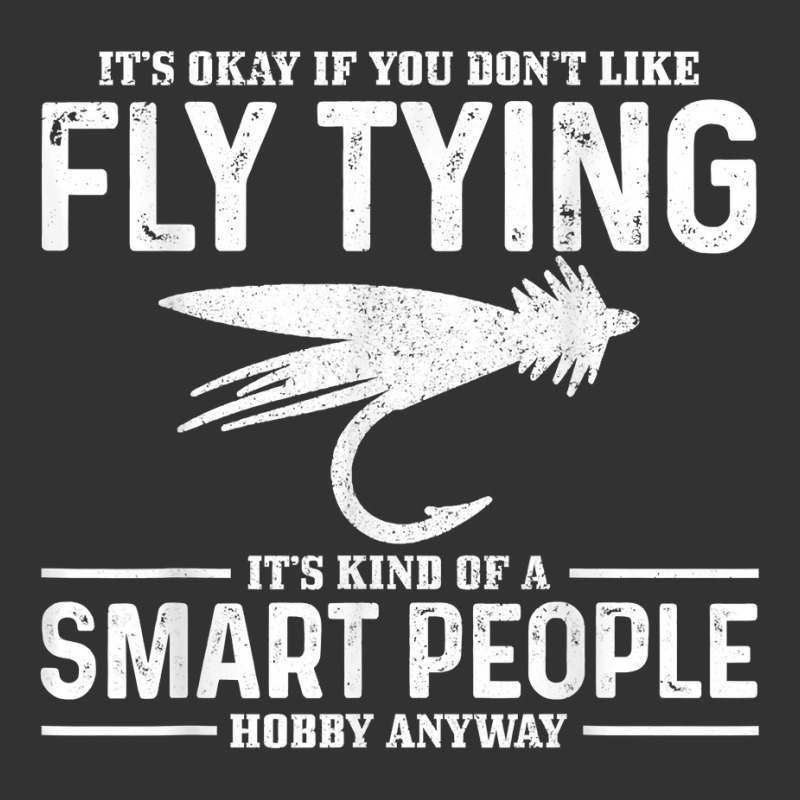 Fly Tying Smart People Hobby Fisherman Funny Fly Fishing T Shirt Baby Bodysuit by daniadsu0smyrl | Artistshot