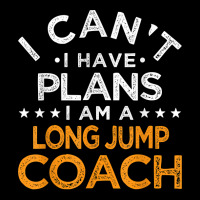 I Can't I Have Plans Long Jump Coach Funny Track And Field T Shirt Legging | Artistshot