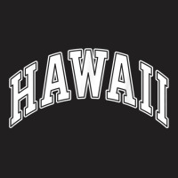 Hawaii Varsity Style White Text T Shirt T-shirt | Artistshot