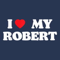 I Love My Robert, I Heart My Robert T Shirt Men Denim Jacket | Artistshot