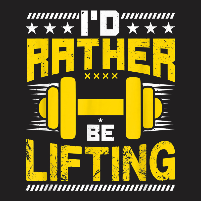 I'd Rather Be Lifting   Funny Workout Gym Meme Motivational T Shirt T-shirt | Artistshot