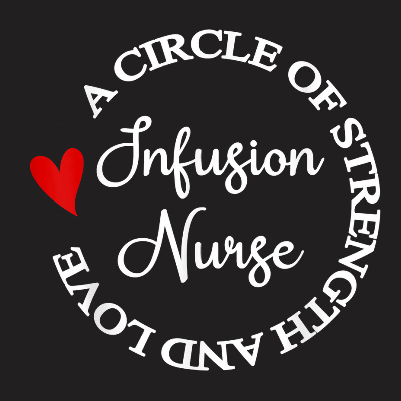 Mom Nurse Graduation Nurses Week Infusion Nurse T Shirt T-shirt | Artistshot