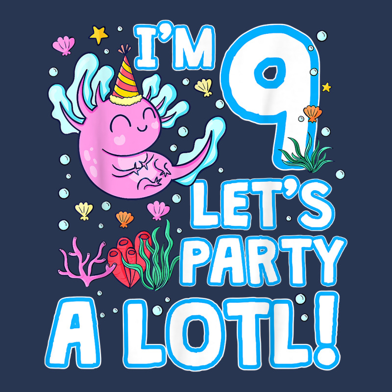 I'm 9 Year Old Let's Axolotl Party A Lotl! 9th Bday Axolotl T Shirt Men Denim Jacket | Artistshot