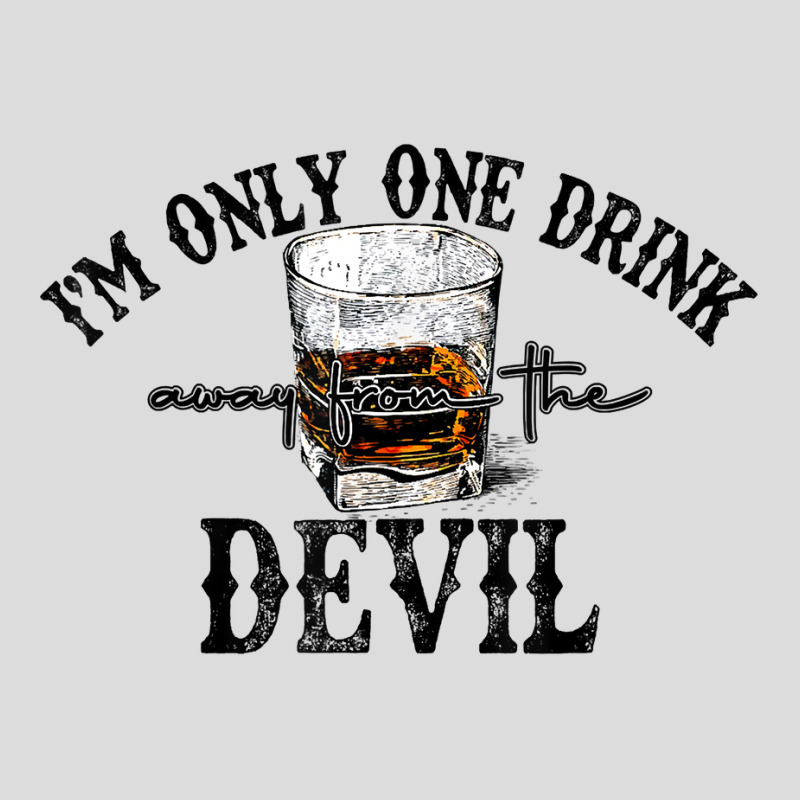 I'm Only One Drink Away From The Devil Western Drink Whiskey T Shirt Men's Polo Shirt | Artistshot