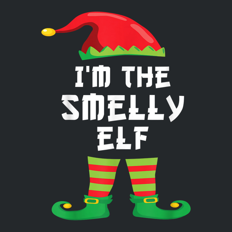 I'm The Smelly Elf Funny Matching Christmas Elf Costume T Shirt Crewneck Sweatshirt | Artistshot