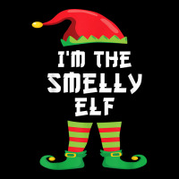 I'm The Smelly Elf Funny Matching Christmas Elf Costume T Shirt Long Sleeve Shirts | Artistshot