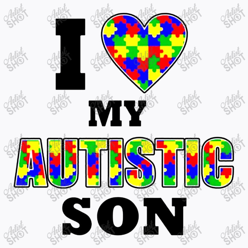 I Love My Autistic Son Autism T-shirt | Artistshot