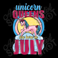 Unicorn Queens Are Born In July Legging | Artistshot