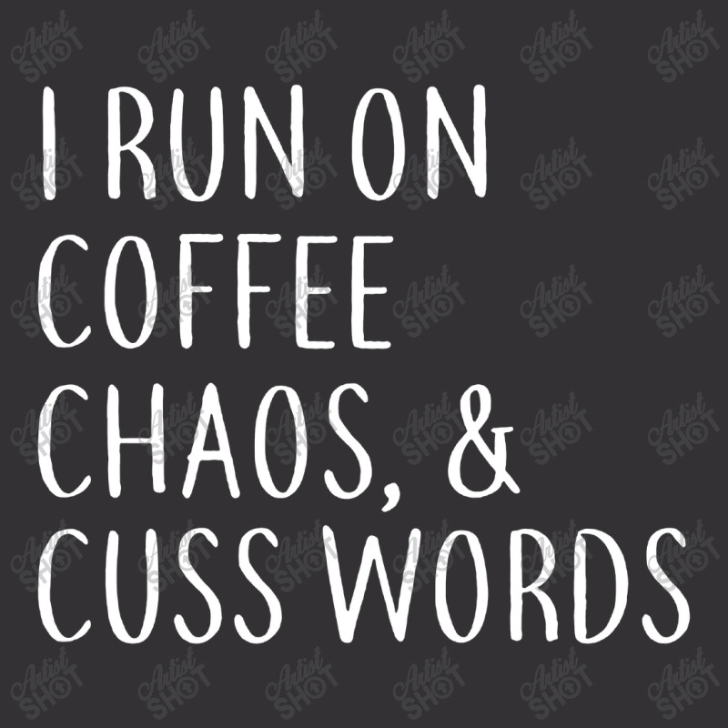 I Run On Coffee Chaos & Cuss Words Vintage Short by Barbara Store | Artistshot