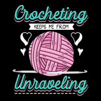 Dressmaker T  Shirt Crocheting Keeps Me From Unravelling T  Shirt Unisex Jogger | Artistshot