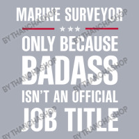 Marine Surveyor Because Badass Isn't A Job Title Bridal Gift Tank Dress | Artistshot