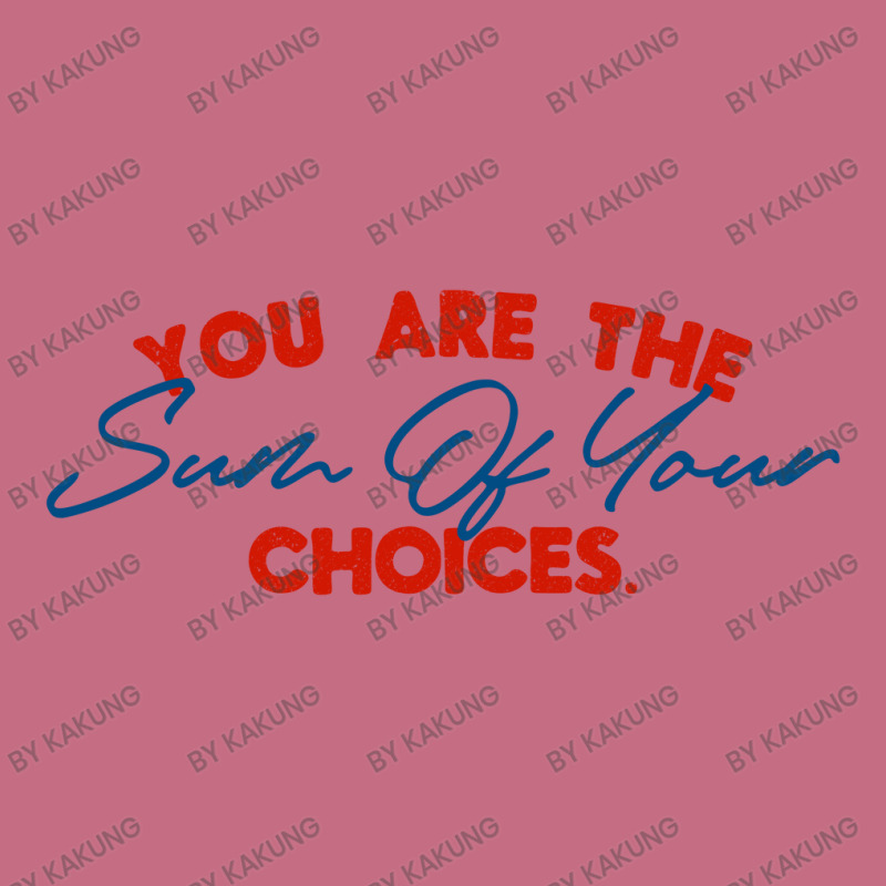 You Are The Sum Your Choice Lightweight Hoodie | Artistshot