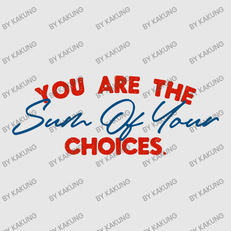 You Are The Sum Your Choice Unisex Jogger | Artistshot