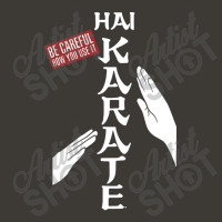 Hai Karate Be Careful Bucket Hat | Artistshot