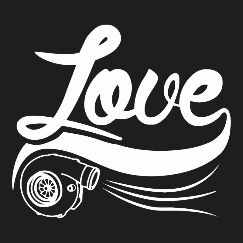 Love Turbocharger Funny Classic T-shirt by candrashop | Artistshot