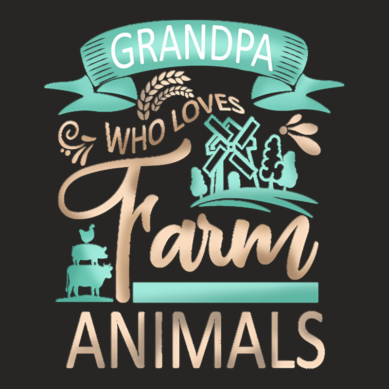 Farm Animals T  Shirt Grandpa Who Loves Farm Animals  Cow Pig Goat Lov Ladies Fitted T-Shirt by umurray372 | Artistshot