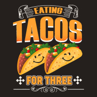 Funny Cinco De Mayo T  Shirt Eating Tacos For Three Pregnancy Twins Ci Tank Top | Artistshot