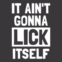 It Ain't Gonna Lick Itself Funny Ladies Curvy T-shirt | Artistshot