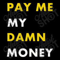 Pay Me My Damn Money Gift Fleece Short | Artistshot