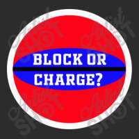 Block Or Charge Gift Exclusive T-shirt | Artistshot