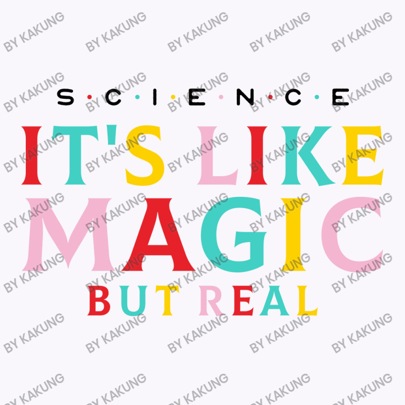 Science Is Like Magic Tank Top | Artistshot