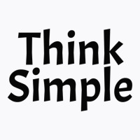 Think Simple T-shirt | Artistshot